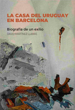 La Casa del Uruguay en Barcelona, biografía de un exilio 51,9KB
